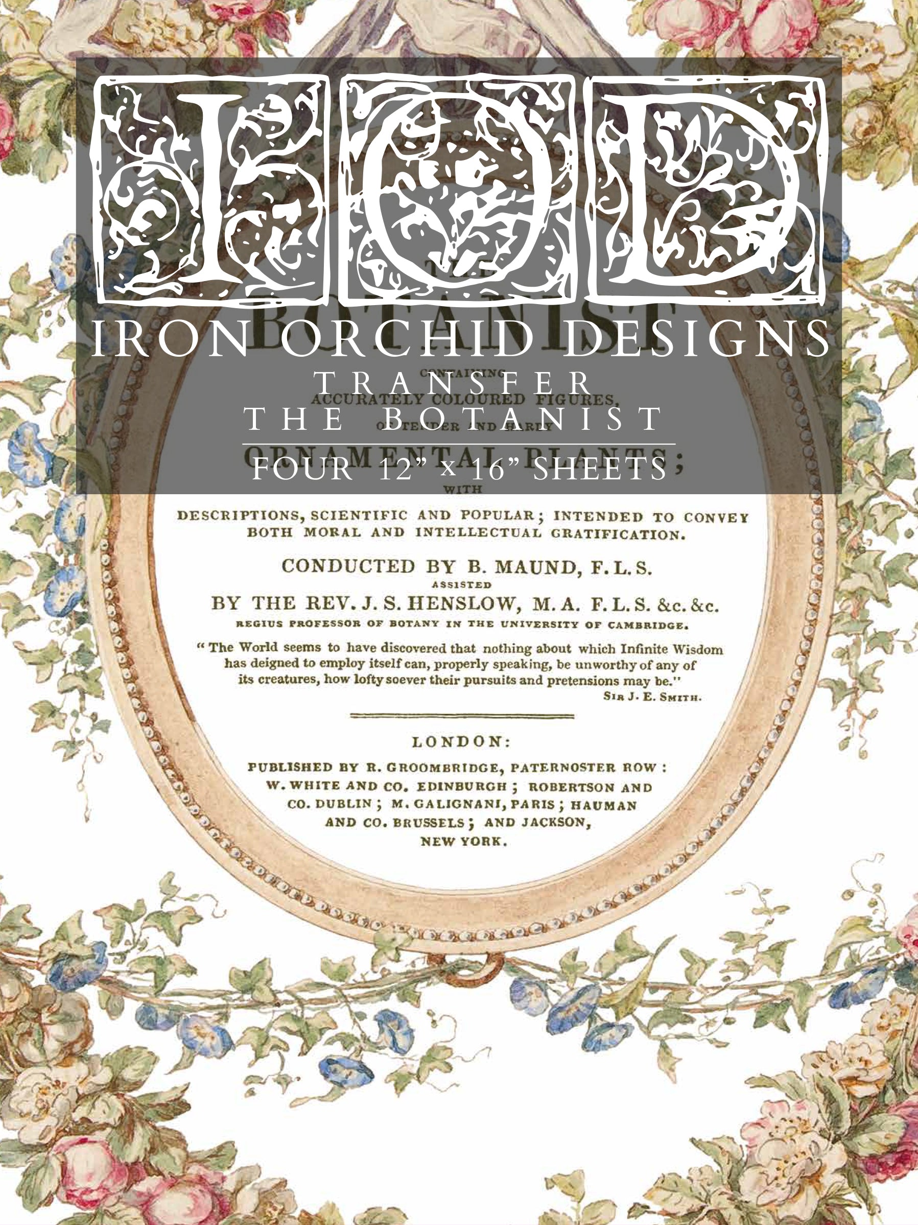 The Botanist IOD Transfer 12x16 Pad™ Iron Orchid Designs, LLC.