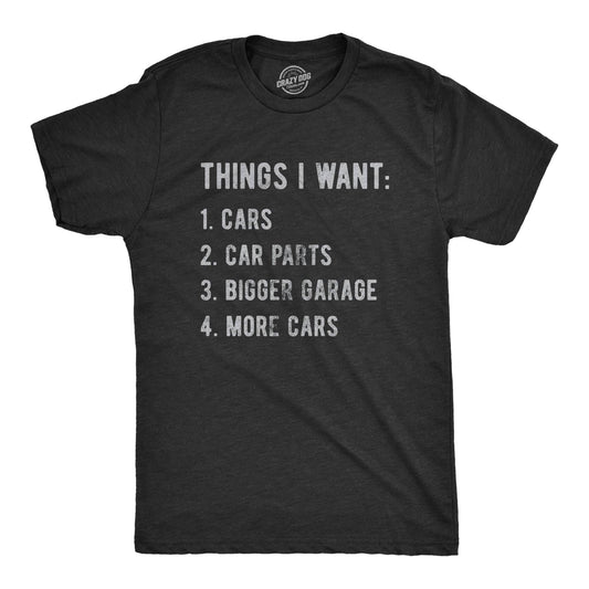 Car Things I Want Men's T Shirt: Heather Black