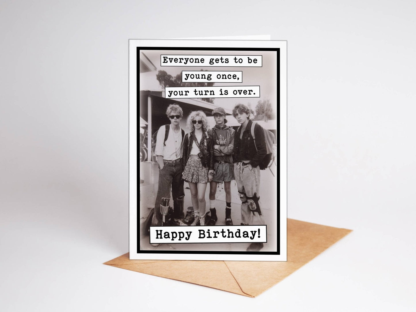 Birthday Cards: Everyone gets to be young once, your turn is over - The Mustard Seed Collection, The Seed