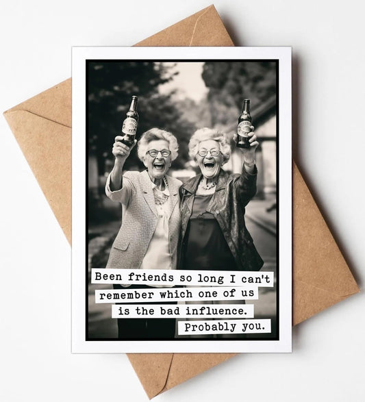 Funny Friends Card: Been Friends So Long... - The Mustard Seed Collection, The Seed