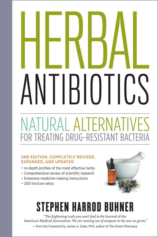 HERBAL ANTIBIOTICS, 2ND EDITION: Trade Paperback - The Mustard Seed Collection, The Seed