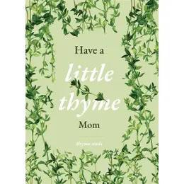 Bentley Have a Little Thyme Mom Mother's Day Thyme Seed Packets Faire-Bentley Seeds