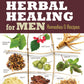 Rosemary Gladstar's Herbal Healing For Men: Trade Paperback