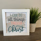 All Things Through Christ Diamond Art Kitwall art