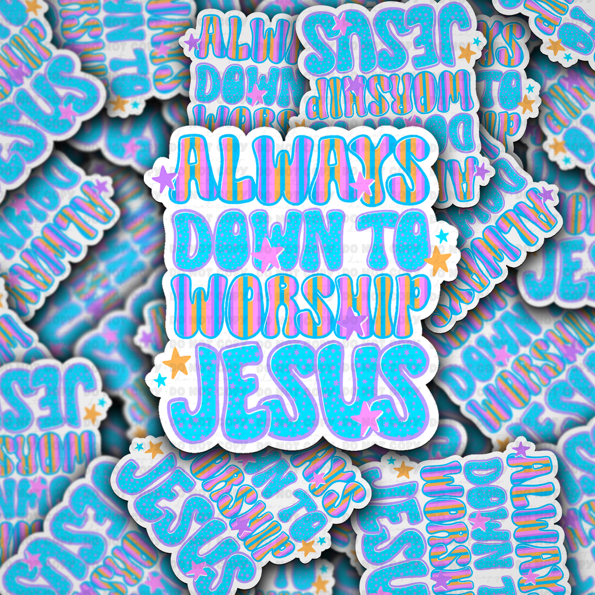 Always Down To Worship Jesus sticker - The Mustard Seed Collection, The Seed