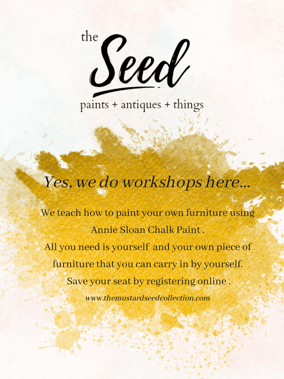 Annie Sloan Paint Your Own Piece Painting Workshop Aug. 21st 6-9pm - The Mustard Seed Collection, The Seed