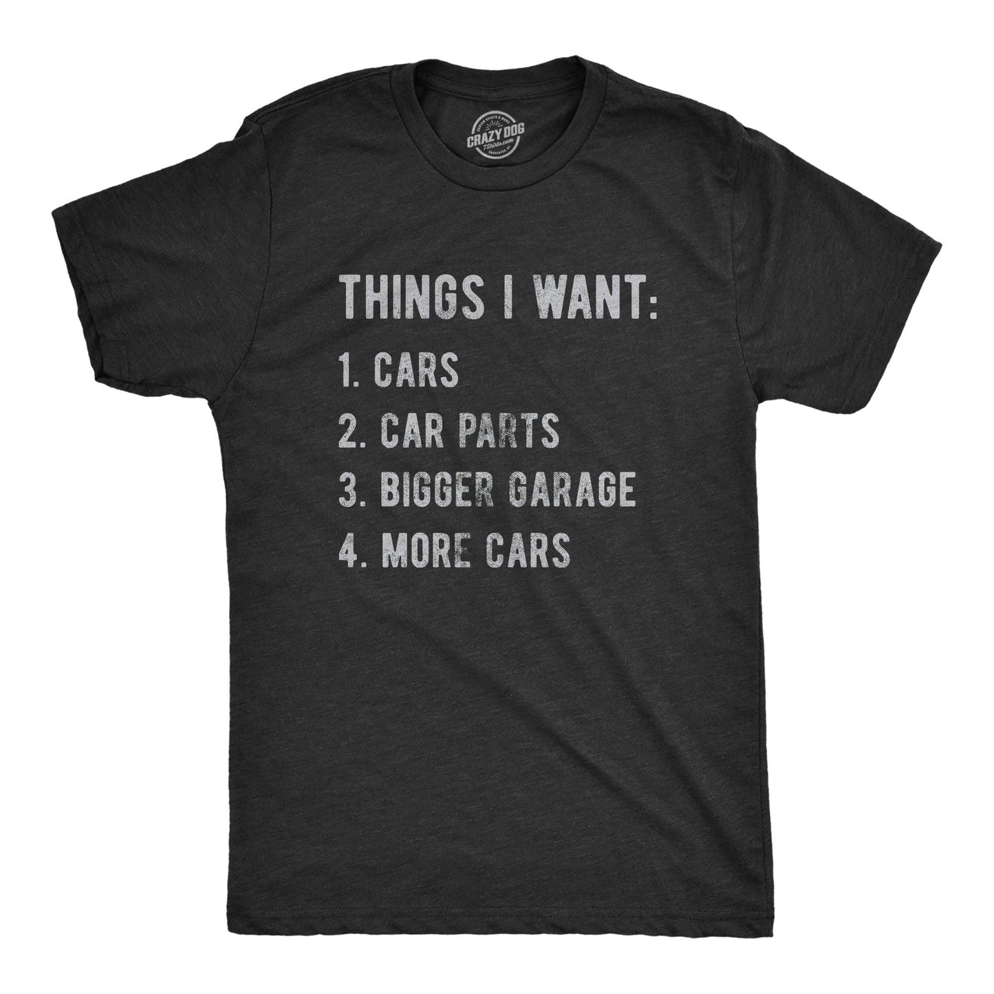 Car Things I Want Men's T Shirt: Heather Black