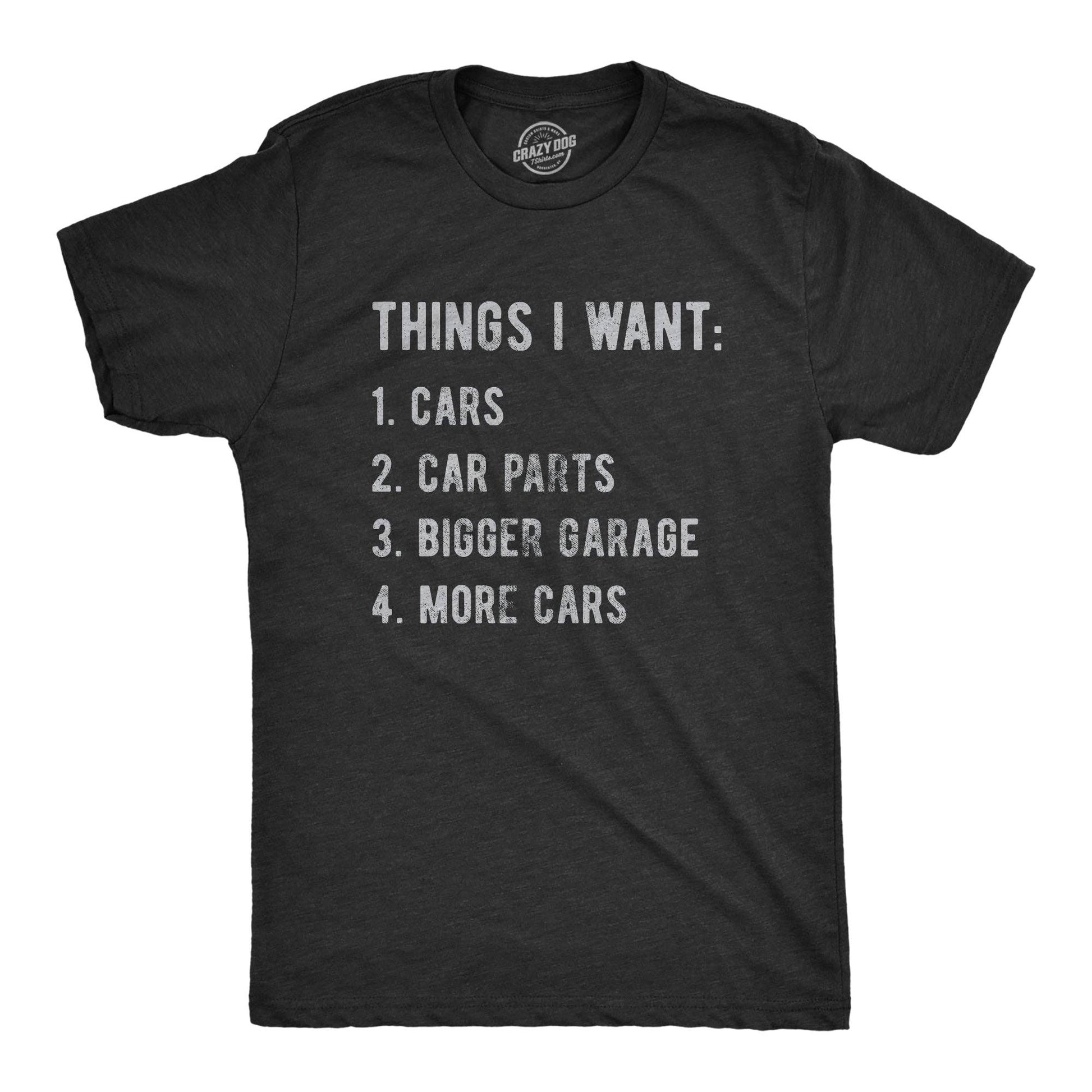 Car Things I Want Men's T Shirt: Heather Black