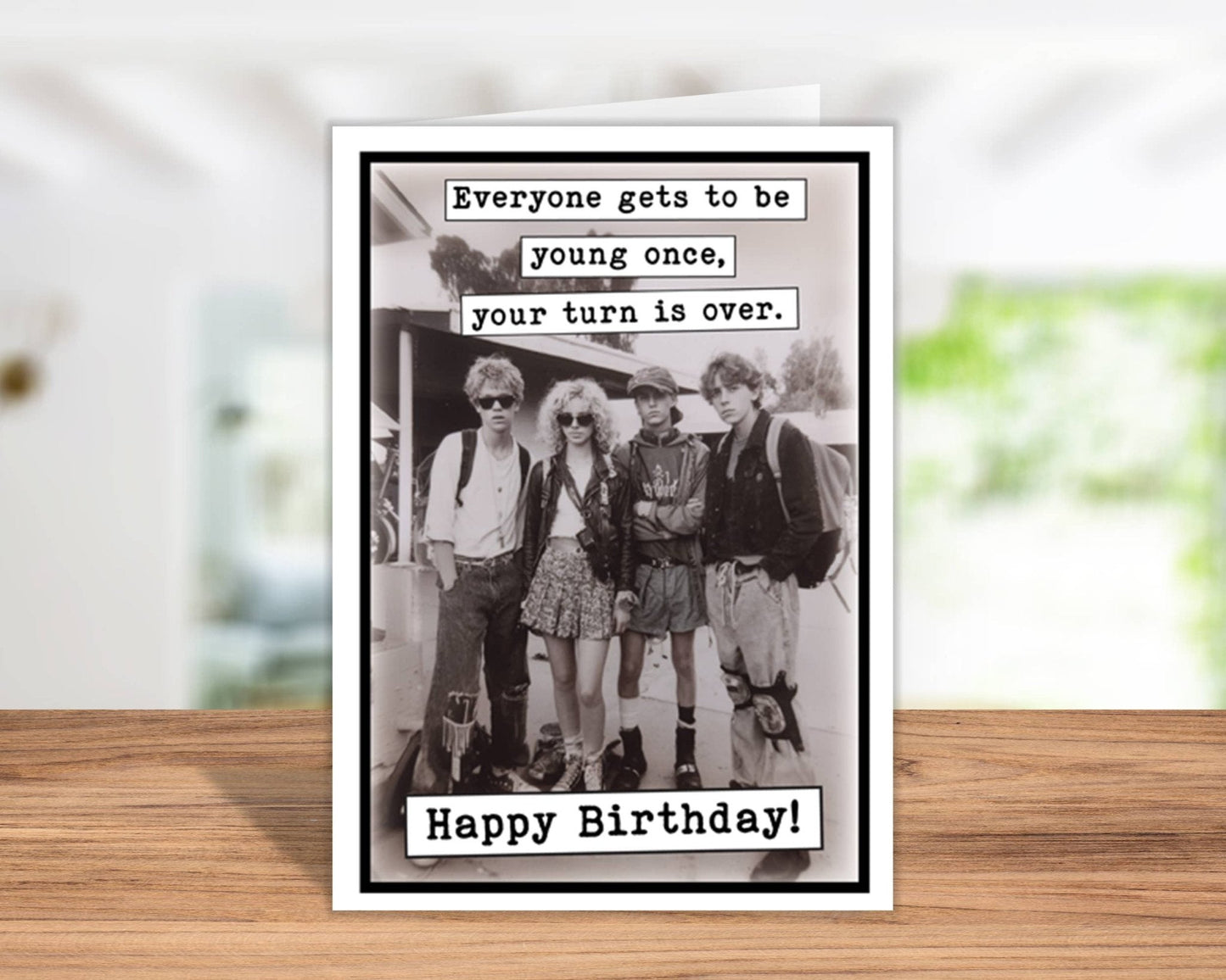 Birthday Cards: Everyone gets to be young once, your turn is over - The Mustard Seed Collection, The Seed