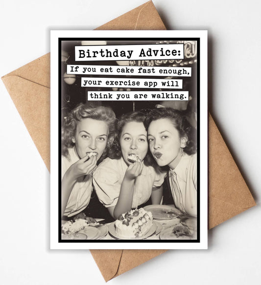 Birthday Cards: If you eat cake fast enough, your exercise app will think you are walking - The Mustard Seed Collection, The Seed