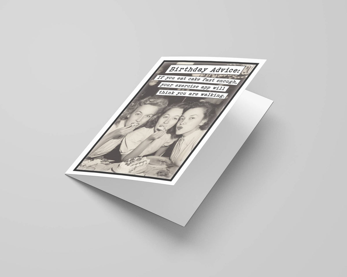 Birthday Cards: If you eat cake fast enough, your exercise app will think you are walking - The Mustard Seed Collection, The Seed