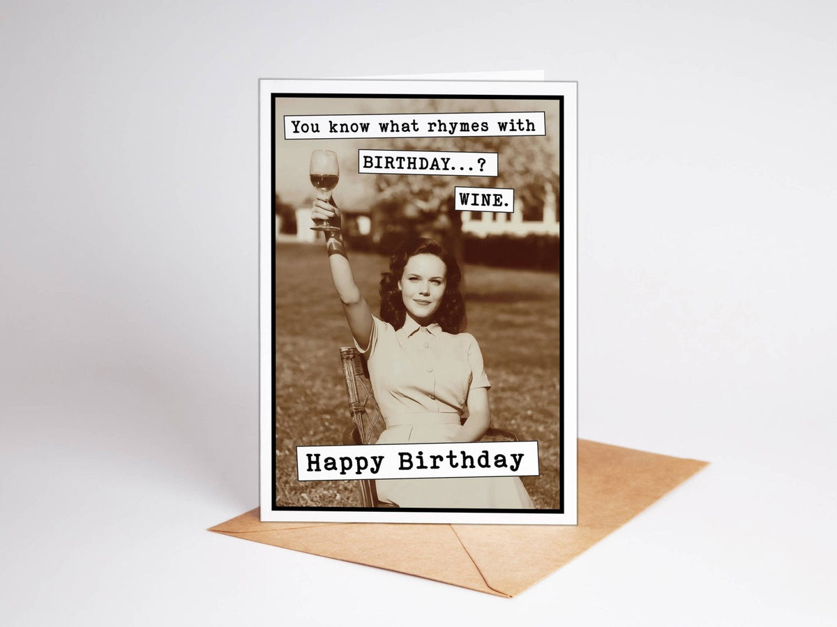 Birthday Cards: You know what rhymes with birthday? WINE - The Mustard Seed Collection, The Seed