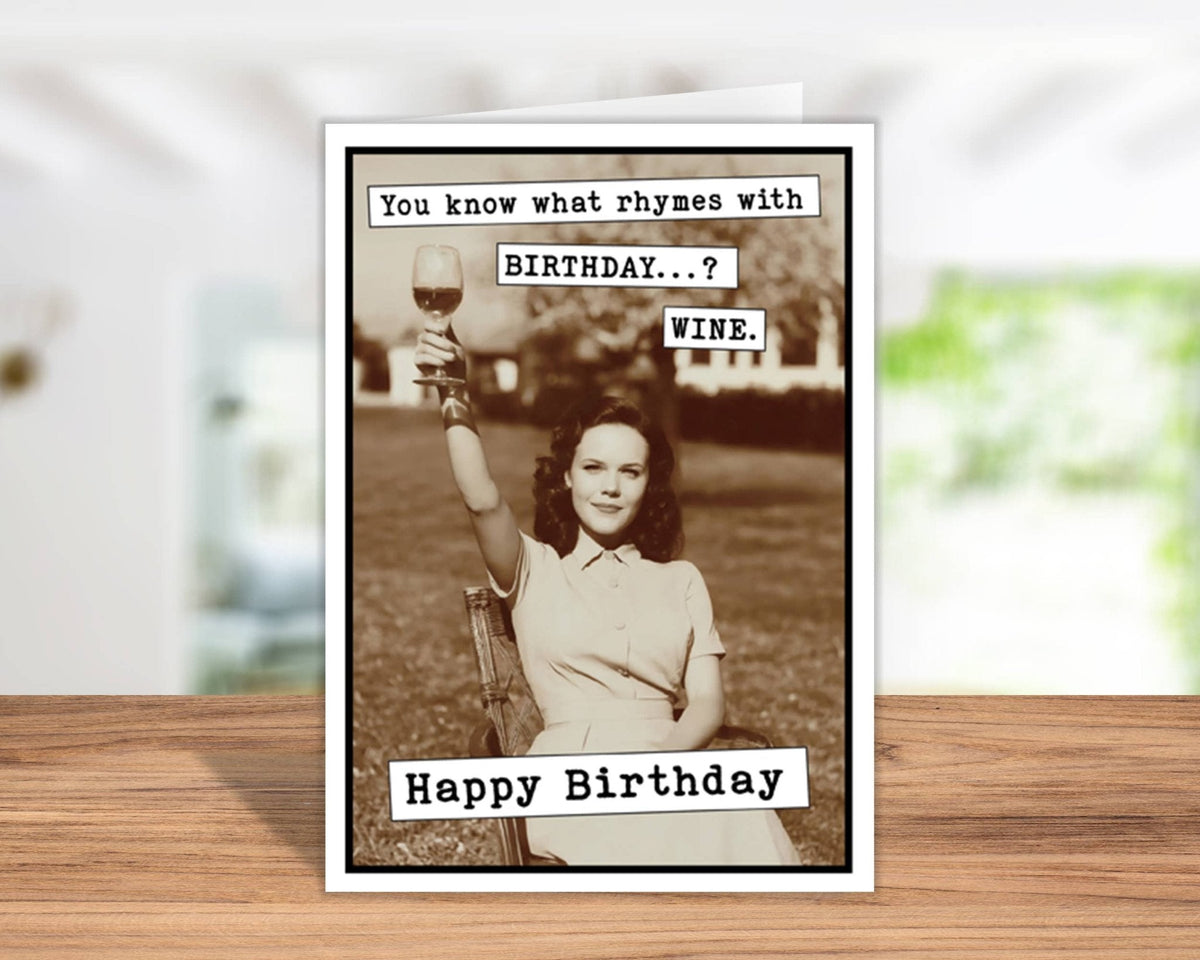Birthday Cards: You know what rhymes with birthday? WINE - The Mustard Seed Collection, The Seed