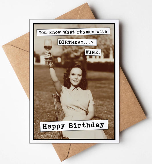 Birthday Cards: You know what rhymes with birthday? WINE - The Mustard Seed Collection, The Seed