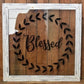 Blessed Glass Sign 21" x 20"