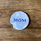 Blue Floral "Mom" Gift 