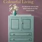 Colorful Living Book, Signed by Annie Sloan - The Mustard Seed Collection, The Seed
