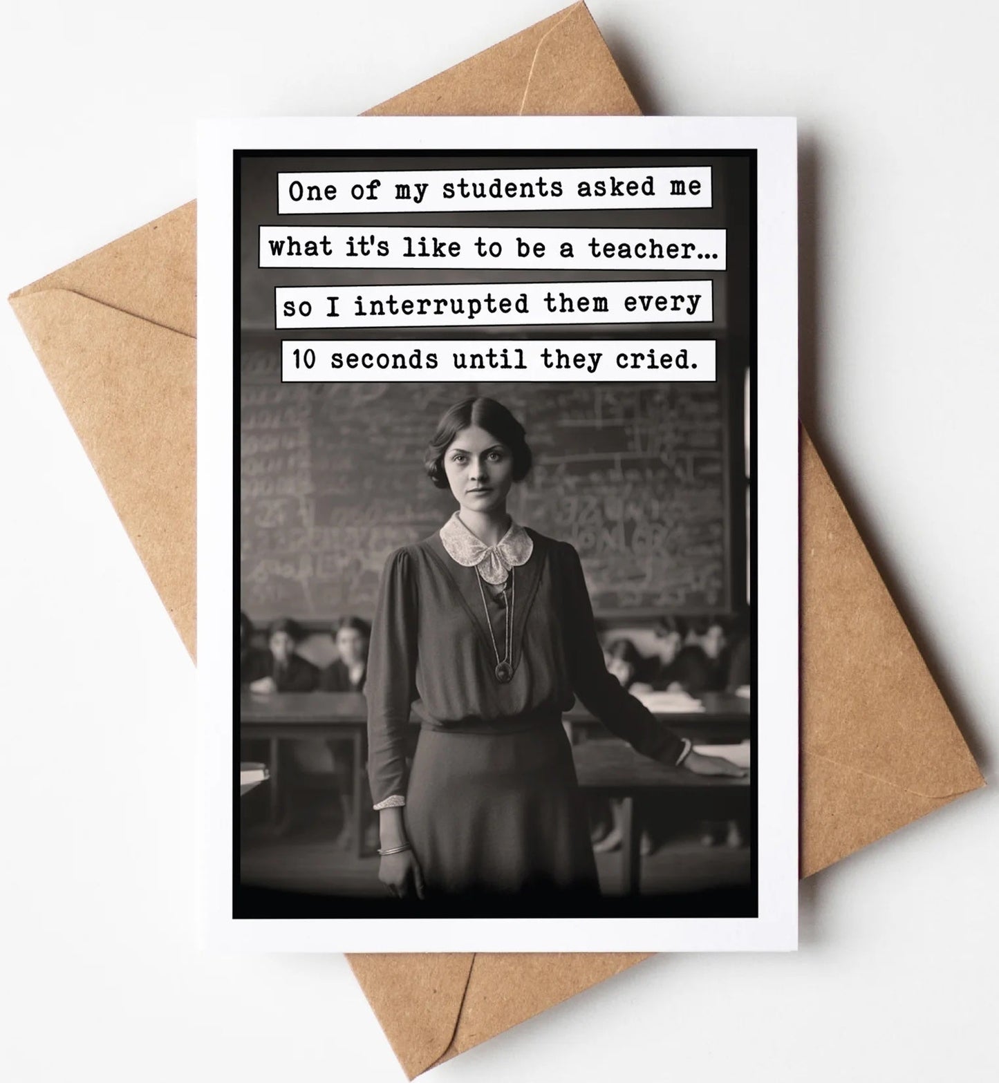 Funny Teacher Card: What it's like to be a teacher... 