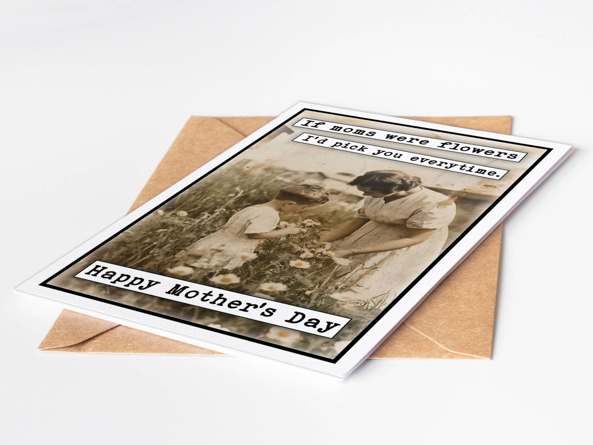 Happy Mothers Day Cards: If Moms were flowers I'd Pick You - The Mustard Seed Collection, The Seed