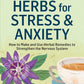 Herbs For Stress & Anxiety: Trade Paperback 