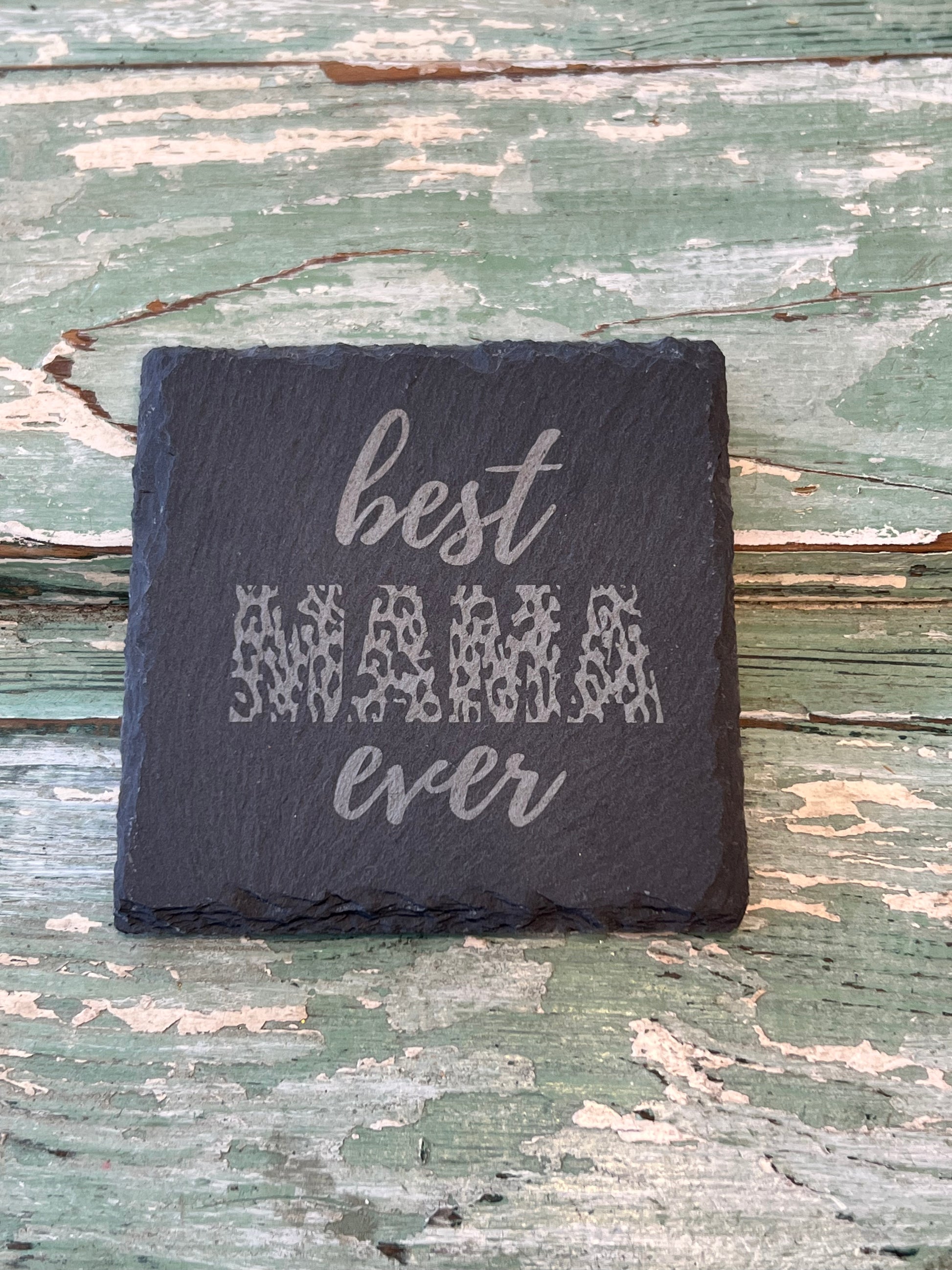 Slate Coasters for Mom! Best mama ever