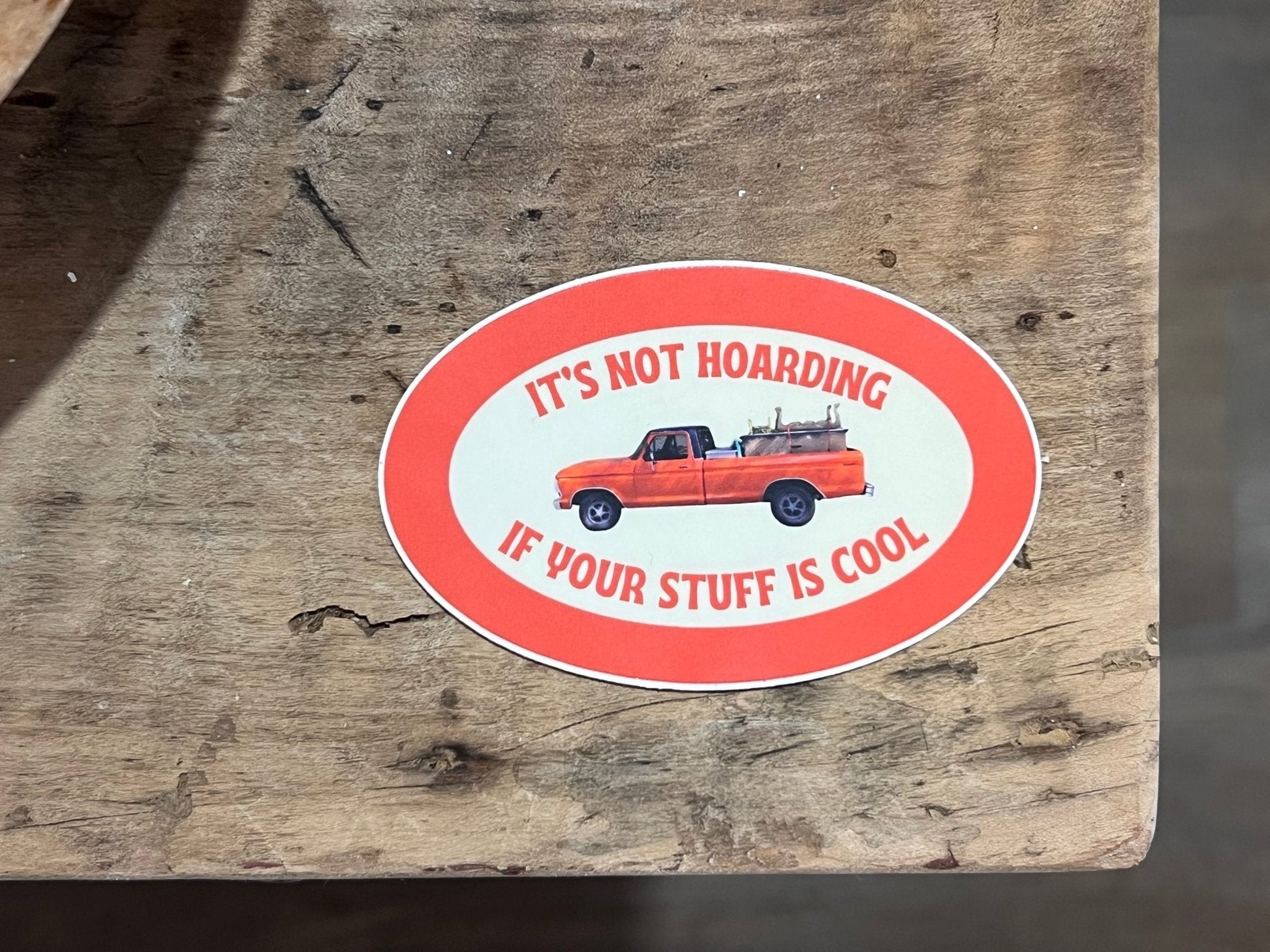 "It's Not Hoarding if Your Stuff is Cool" Sticker - The Mustard Seed Collection, The Seed