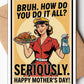 Mothers Day Cards Funny - The Mustard Seed Collection, The Seed