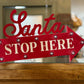 Santa Stop Here Light Up ArrowChristmas