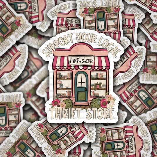 Support your local thrift store sticker - The Mustard Seed Collection, The Seed