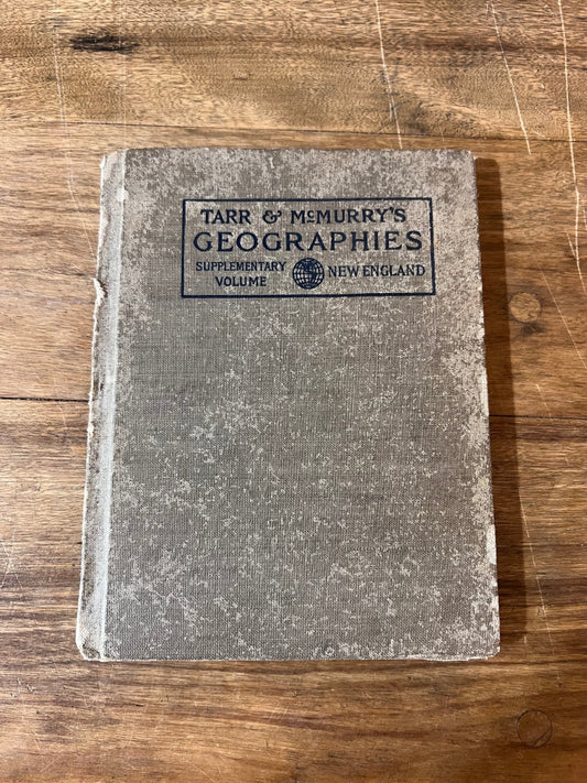 Tarr & McMurry's Geographies Supplementary Volume: New England 